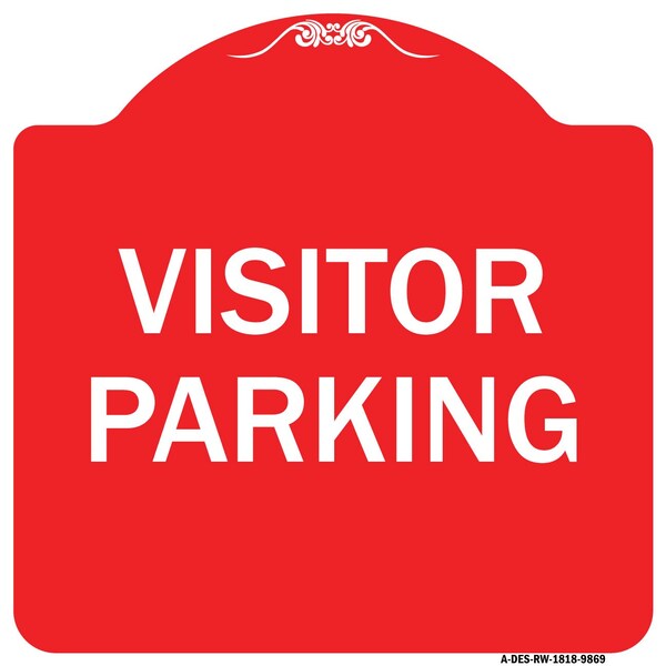Designer Series Visitor Parking, Red & White Heavy-Gauge Aluminum Sign, 18" x 18", RW-1818-9869
